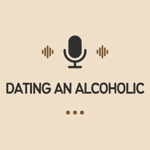 Dating An Alcoholic