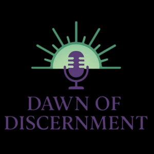 Dawn of Discernment
