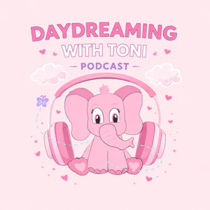 Daydreaming With Toni