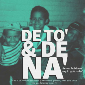 DE TO' & DE NA'