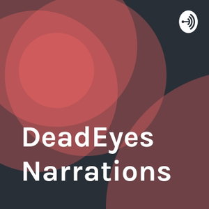 DeadEyes Narrations 