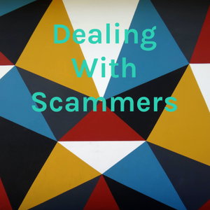 Dealing With Scammers