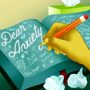 Dear Anxiety