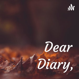 Dear Diary,
