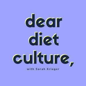 Dear Diet Culture