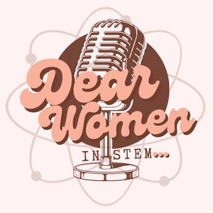 Dear Women In STEM