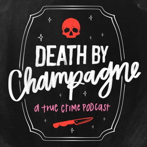 Death By Champagne