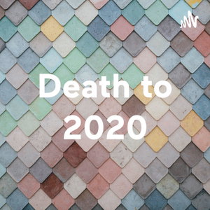 Death to 2020
