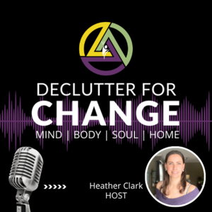 Declutter for CHANGE