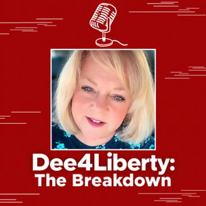 Dee4Liberty: The Breakdown
