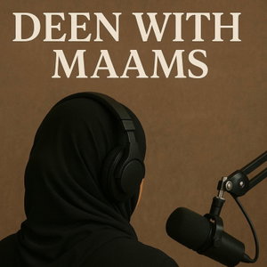 Deen with Maams 