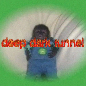 Deep Dark Tunnel