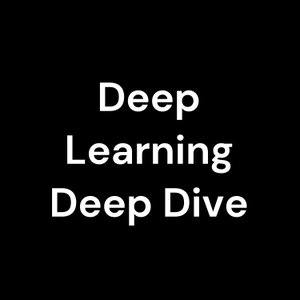 Deep Learning Deep Dive