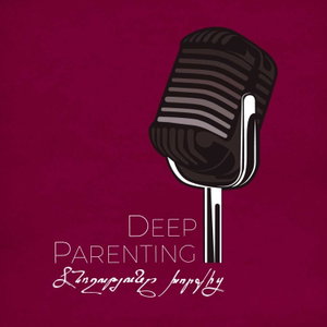 Deep Parenting