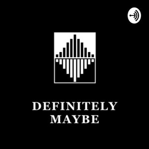 Definitely Maybe