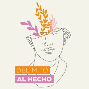 Del mito al hecho