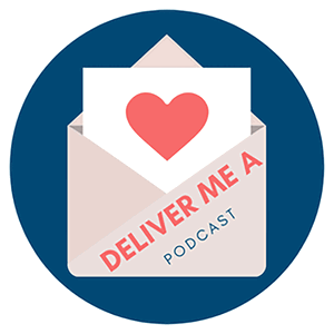 Deliver Me a Podcast
