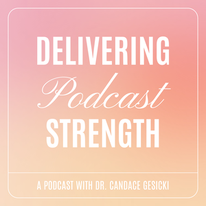 Delivering Strength Podcast