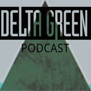 Delta Green Podcast
