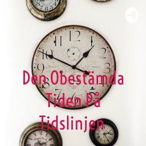 Den Obestämda Tiden På Tidslinjen 