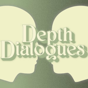 Depth Dialogues Podcast