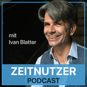 Der Zeitnutzer Podcast - Strategisches Zeitmanagement für Selbstständige