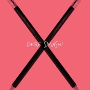 Derf SMASH!