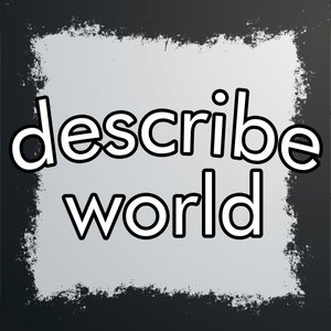 describe world