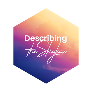 Describing The Skybox