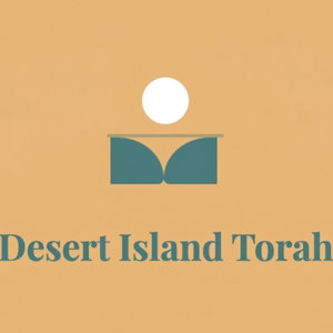 Desert Island Torah