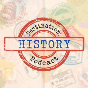 Destination: History