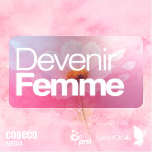 Devenir femme - avec La deMOIs’aile