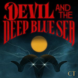 Devil and the Deep Blue Sea