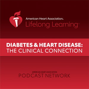 Diabetes & Heart Disease: The Clinical Connection