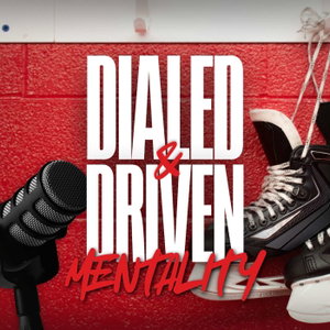 Dialed & Driven Mentality Podcast