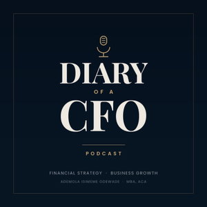 Diary of a CFO | Financial Strategies for Smart Business Growth