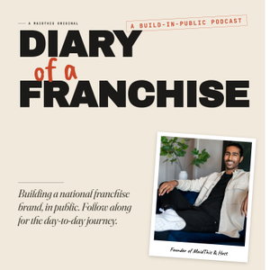 Diary of a Franchise with Neel Parekh
