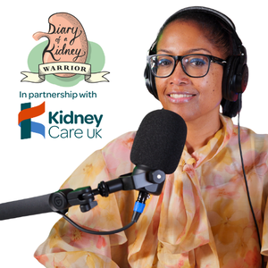 Diary of a Kidney Warrior Podcast | Kidney Health Podcast