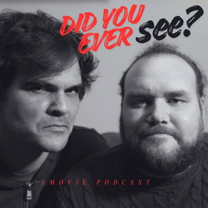 Did You Ever See?