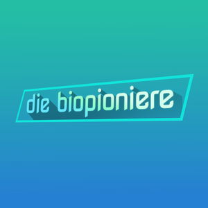 DIE BIOPIONIERE | Kluge Köpfe und Innovationen