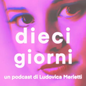 dieci giorni