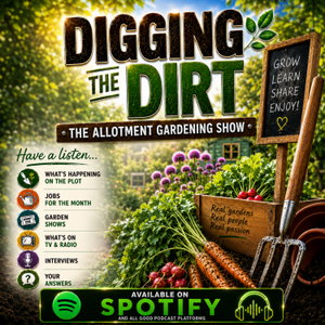 Digging the Dirt - The Allotment Garden Show