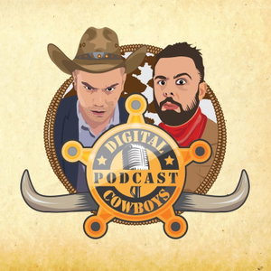 Digital Cowboys Podcast