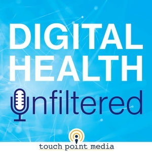 Digital Health Unfiltered