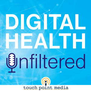 Digital Health Unfiltered