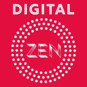 Digital Zen