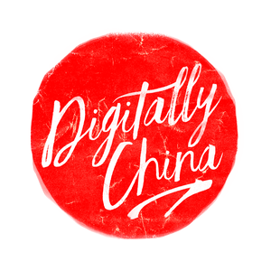 Digitally China