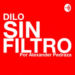 Dilo sin filtro