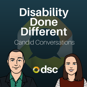 Disability Done Different: Candid Conversations