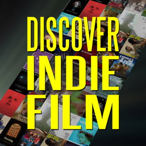 Discover Indie Film